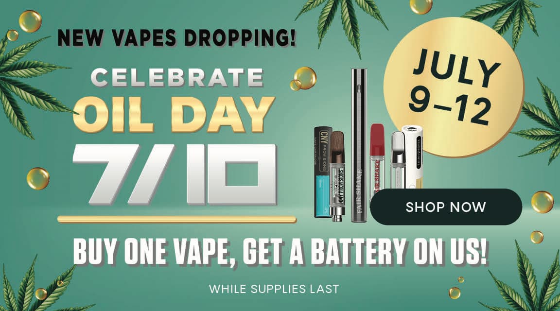 Oil Day 7/10! Buy One Vape, Get a Battery On Us! July 9-12